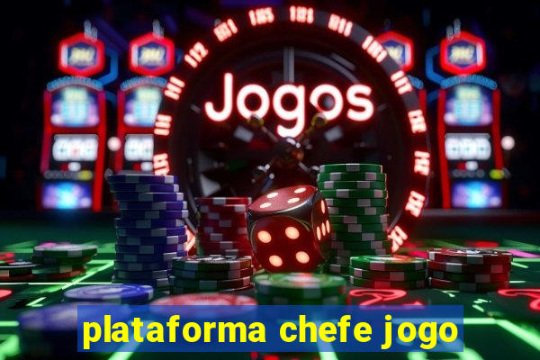 plataforma chefe jogo